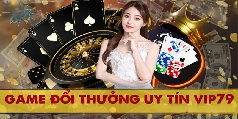 Website VIP79 - Trang Game Đổi Thưởng Nổ Hũ Cực Khủng